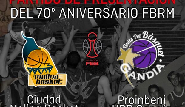 Molina Basket – UPB Gandía, partido de presentación del 70º aniversario FBRM